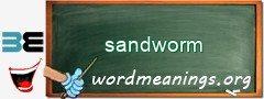 WordMeaning blackboard for sandworm